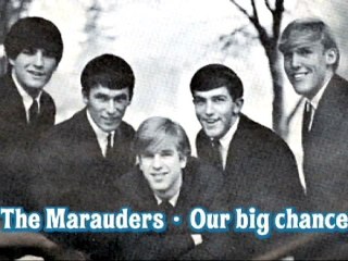 The Marauders - Our big chance