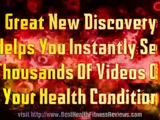 How To Instantly See Thousands Of Videos On Your Health Cond