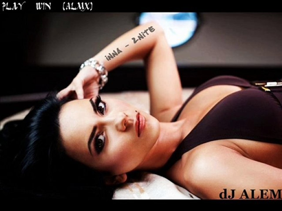 Inna - 2nite Play & Win & (dJ ALEM - ALMX Production)