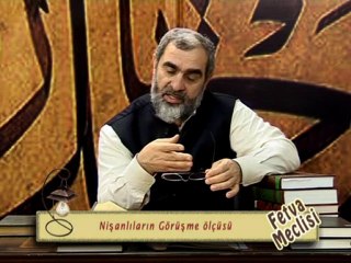 3-)Nureddin Yıldız - Nişanlıların görüşme ölçüsü