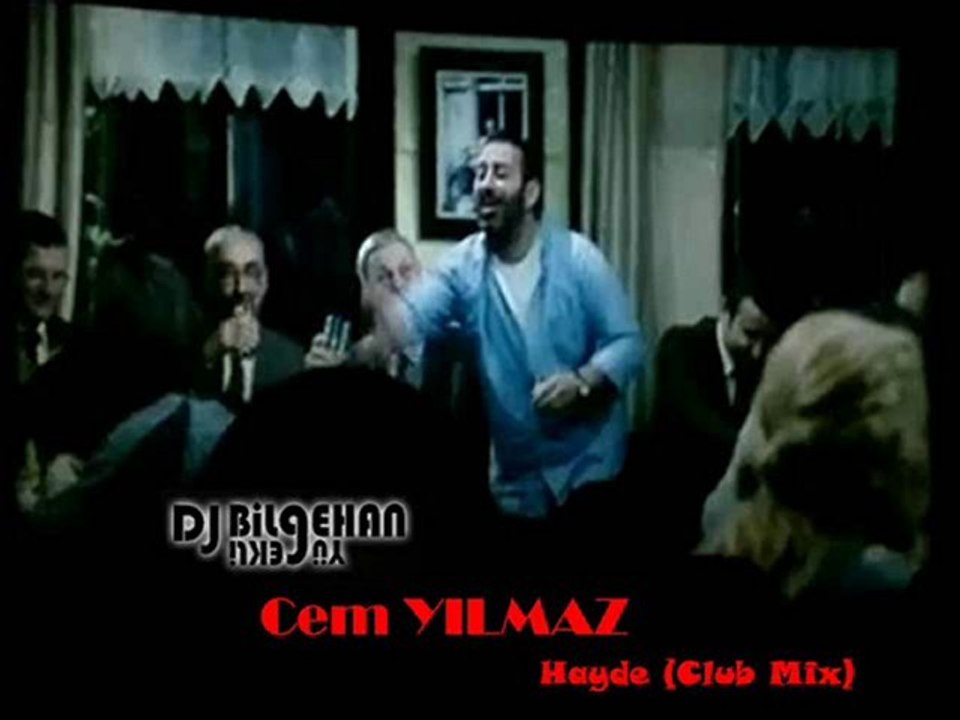 Dj Bilgehan YÜREKLİ & Cem Yılmaz-Hayde (2010 Club MİX)
