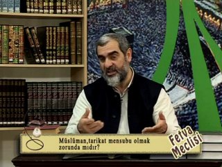 7-)Nureddin Yıldız-Musluman tarikat mensubu olmak zorunda midir
