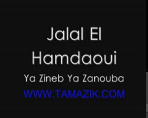 Jalal El Hamdaoui - Ya Zineb Ya Zanouba 2011
