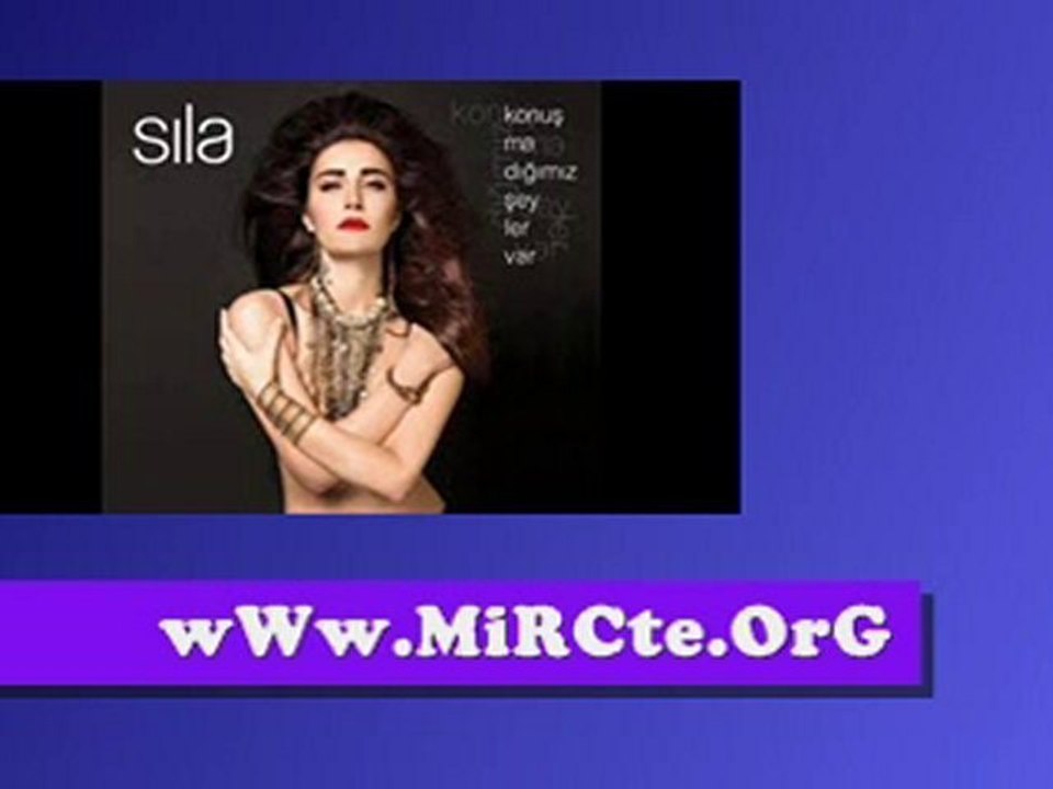 SıLa - AcısaDa   öLDürMeZ