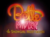 Bette Midler: The Showgirl Must Go On Tease #1