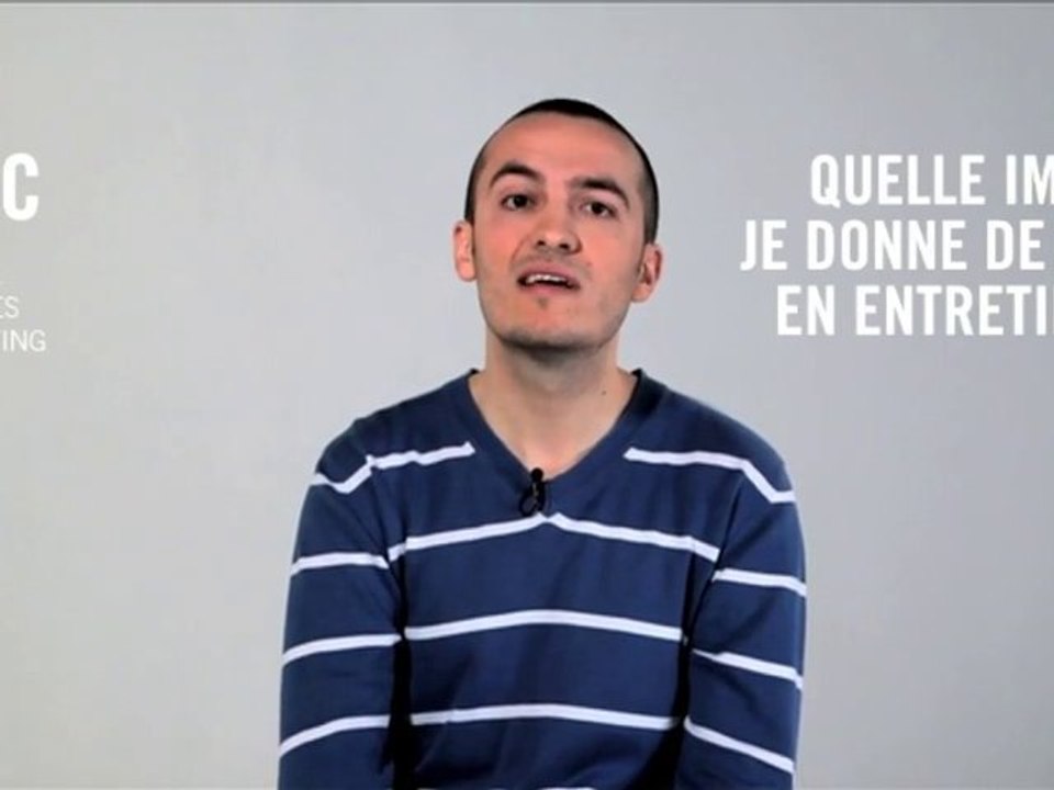 Loïc : quelle image je donne de moi en entretien ?