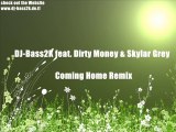 DJ-Bass2K feat. Dirty Money & Skylar Grey - Coming Home