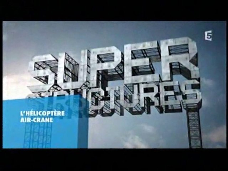 Superstructures - L'Hélicoptère Air-crane (1/3)