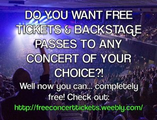 How to get free concert tickets to sold out shows