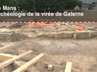 Le Mans: archéologie de la virée de Galerne