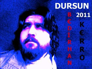 KERRO 2011 Dursun BEDİRHAN