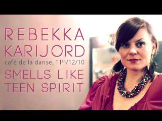 Rebekka Karijord - Smells Like Teen Spirit