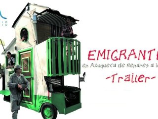 EMIGRANTES en Azuqueca de Henares - Trailer