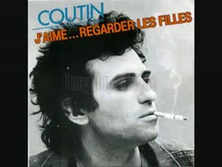 Patrick Coutin - J'aime regarder les filles