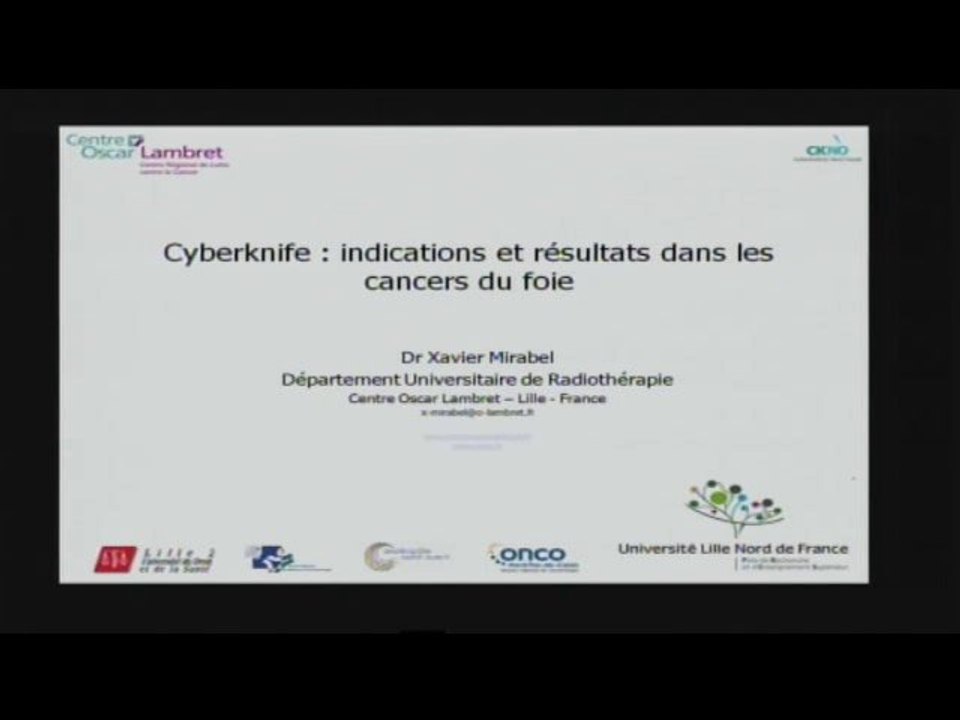 Forum 2010 Lille Xavier Mirabel Cyberknife partie 1