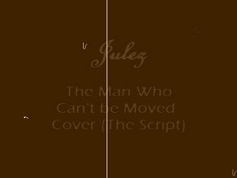 The Script. The Man Who Can't Be Moved Cover. JULEZ