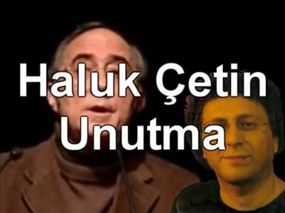 Haluk Çetin - Unutma