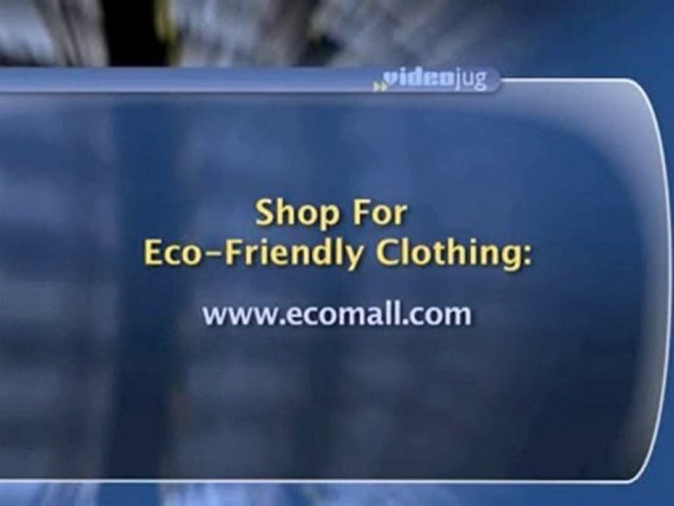 Organic Clothing : Where can I buy earth friendly clothing?