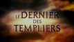 Le Dernier des Templiers Bande Annonce