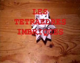 Origami modulaire : Les tétraèdres imbriqués
