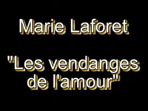 Laforet - les vendanges de l'amour