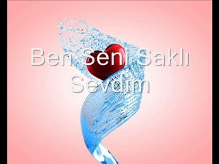 Ben Seni Saklı Sevdim -şiir (vedâti)