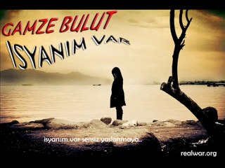 Gamze Bulut - İsyanım Var