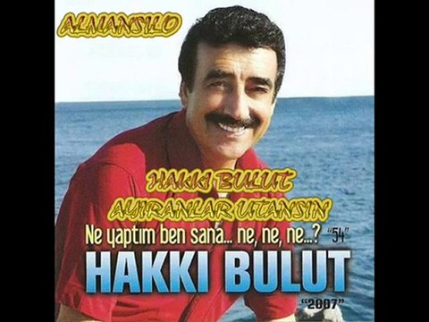 Hakkı Bulut - Ayıranlar Utansın