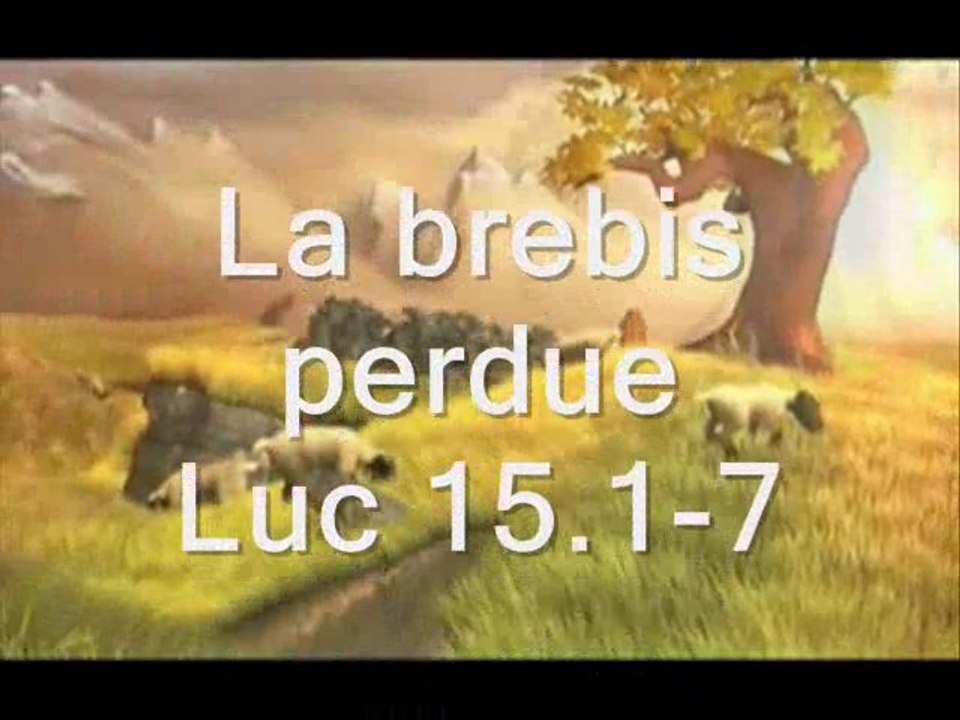 La brebis perdue Luc 15.1-7