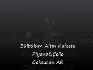 Bülbülüm Altın Kafeste - Enstrumantal - Piano & Çello