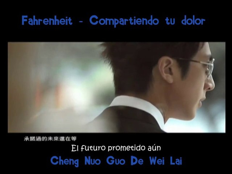 {CAL} Fahrenheit  Xin Teng Ni De Xin Teng (spa + pinyin sub)