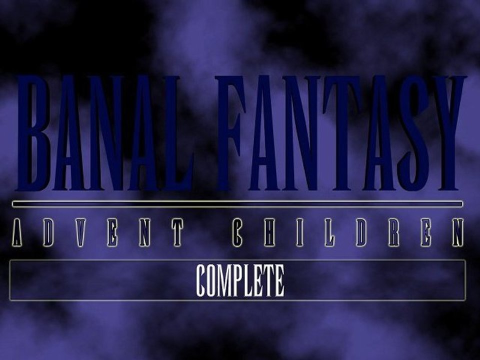 Banal Fantasy - Advent Children Complete - Bande Annonce