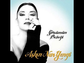 Aşkın Nur Yengi - Öpeyim Geçsin | 2010