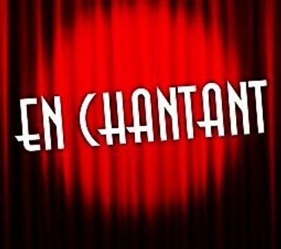 EN CHANTANT - MICHEL SARDOU