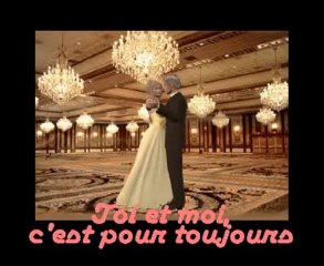 Toi et moi c'est pour toujours