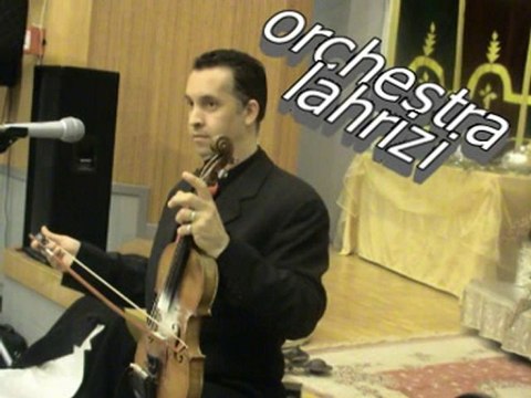 Orchestre Lahrizi .Dakka Marakchia .DJ .Femme de Oyonnax