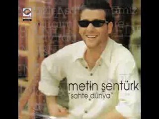 Metin Şentürk - Sahte Dünya