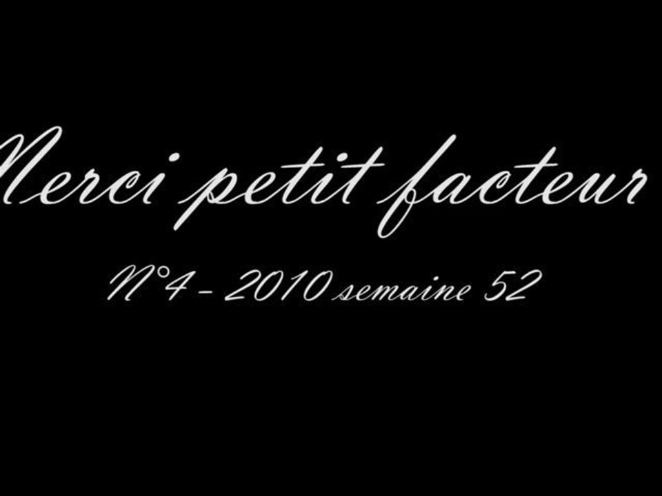 Merci petit facteur #4 27/12/10