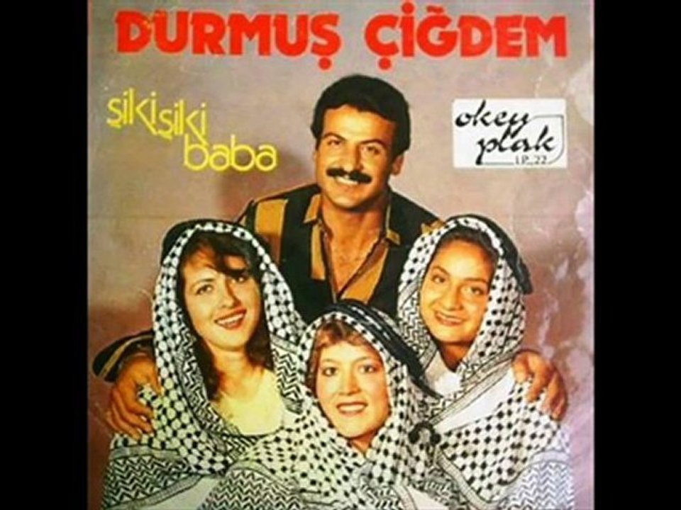 Durmuş Çiğdem - Şiki Şiki Baba