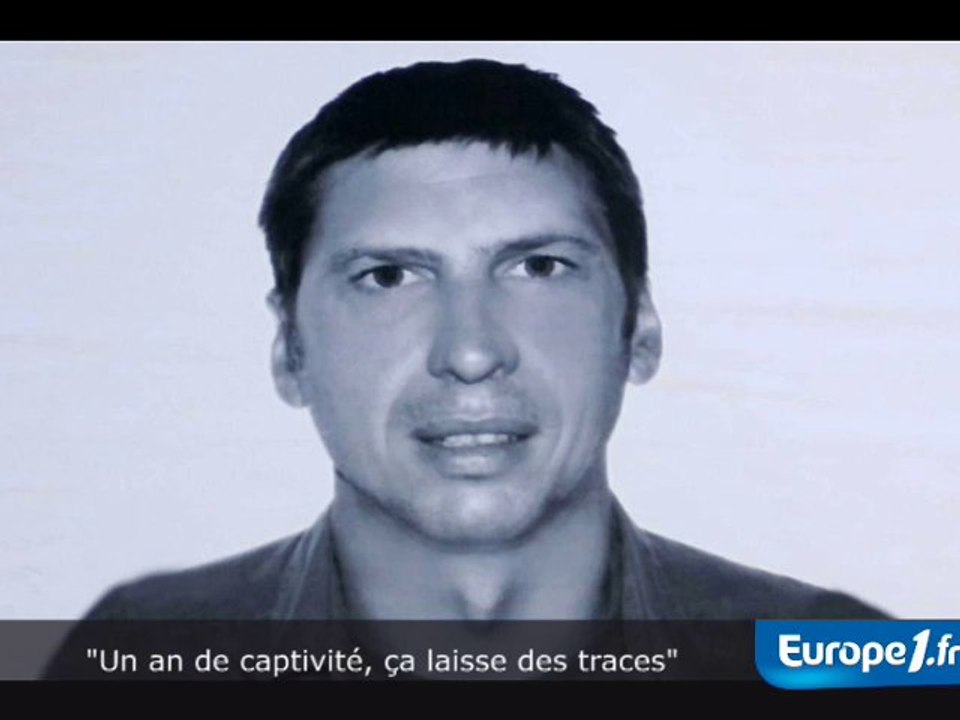 "Un an de captivité, ça laisse des traces"
