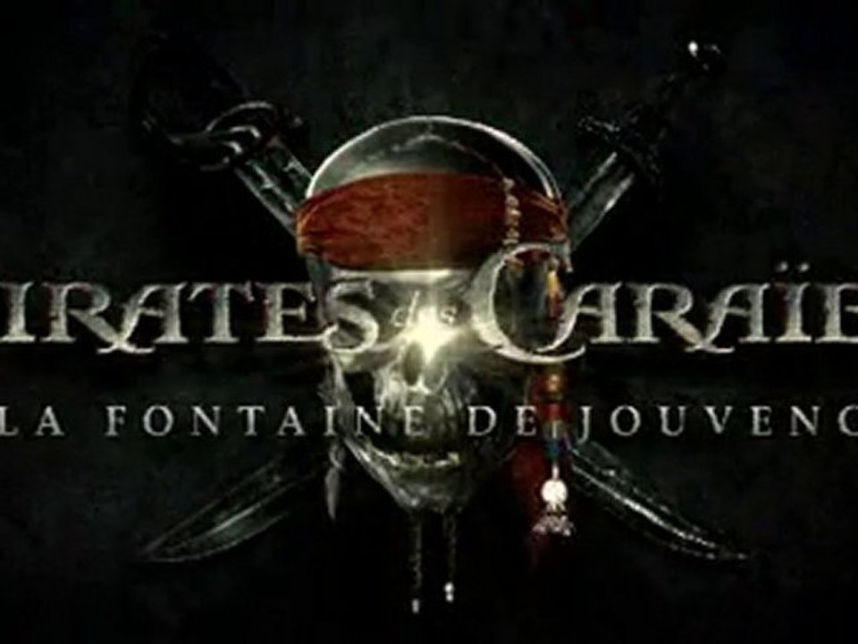 Pirates des Caraibes 4 Bande Annonce VF HD