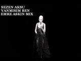 Sezen Aksu - Yanmisim Ben (Emre Askin Mix)