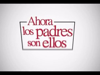 Ahora Los Padres Son Ellos Spot3 HD [10seg] Español