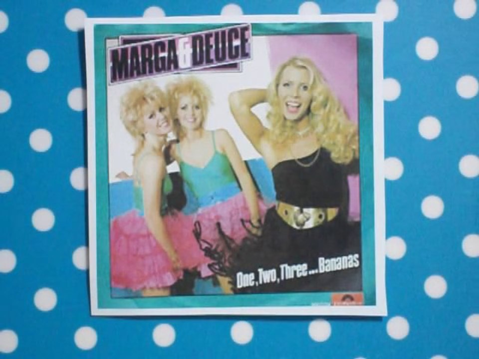 Marga & Deuce - 1, 2, 3... Bananas