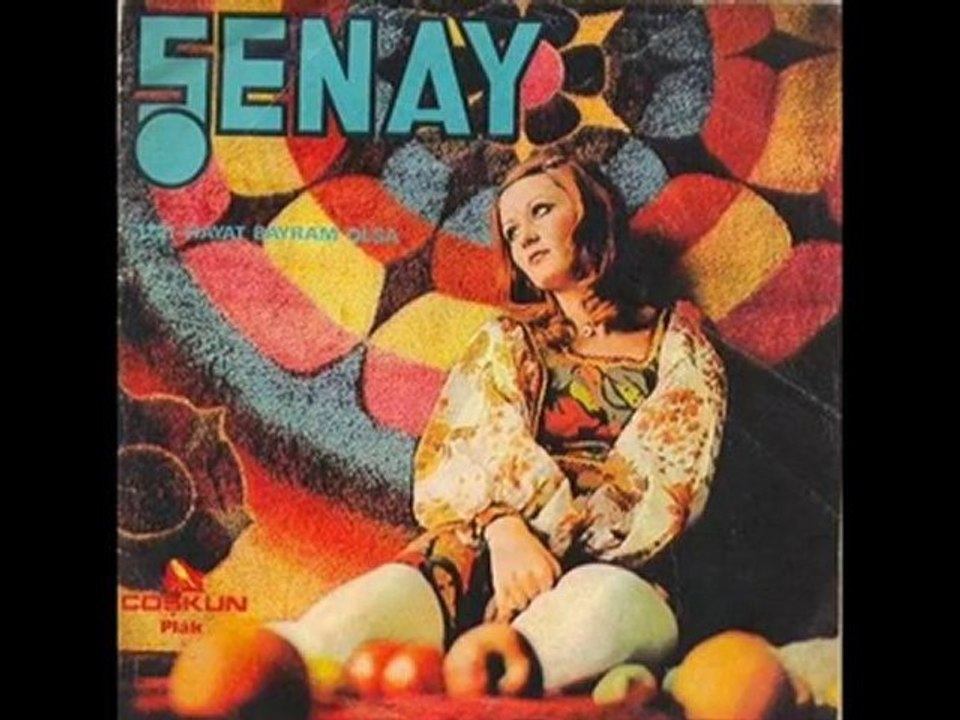 Şenay - Hayat Bayram Olsa