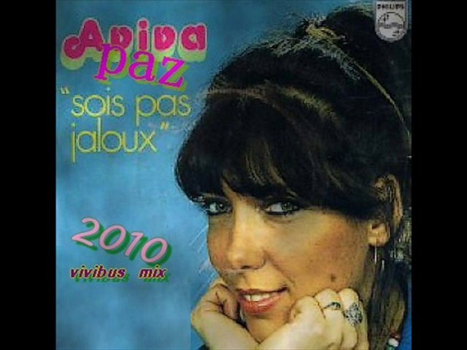aviva paz .sois pas jaloux2010 (vivibus mix )