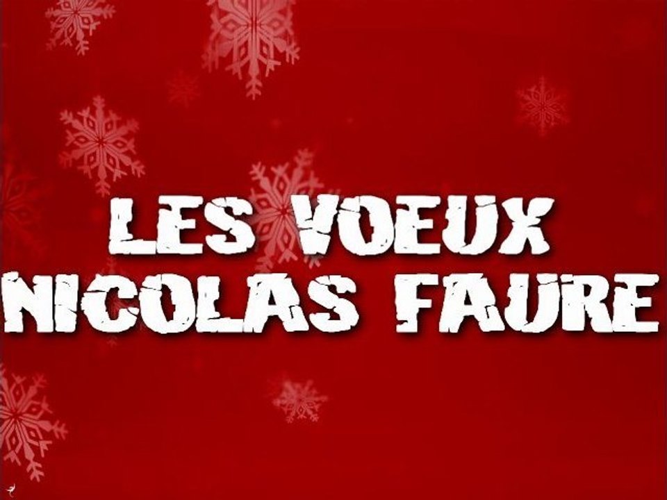 Les Voeux de Nicolas Faure