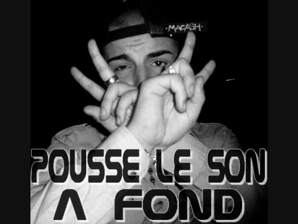 MaCasH - POUSSE LE SON A FOND - [2011]