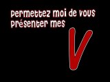 Permettez moi de vous envoyer mes V..