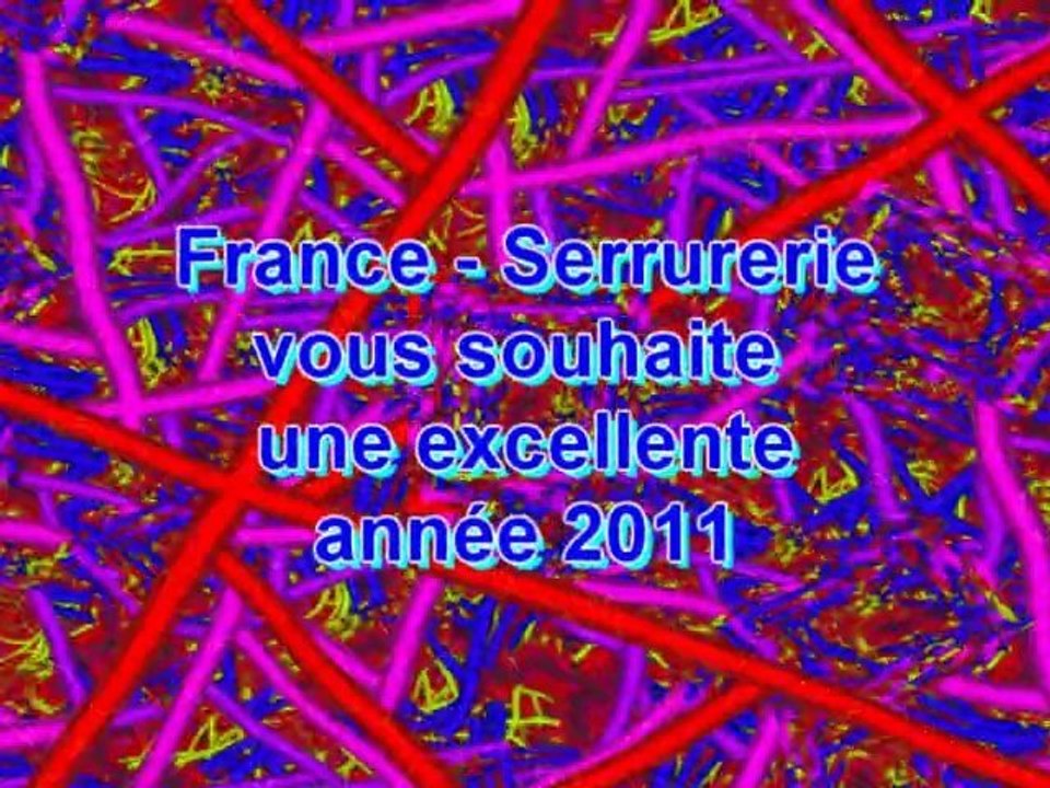 France Serrurerie Vous Souhaite Une Bonne Année 2011